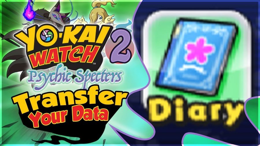 How To Transfer Data To Yo-kai Watch 2 Psychic Specters!