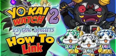How To Link Yo-kai Watch 2 Psychic Specters