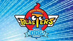 YO-KAI WATCH Blasters: White Dog Squad